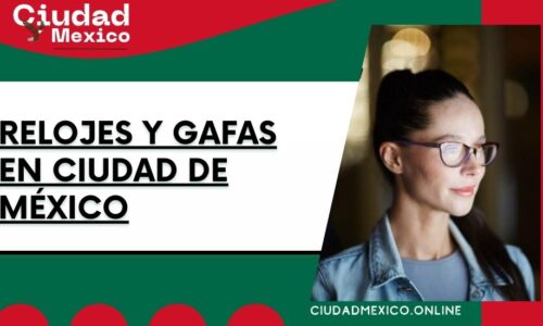 8559-relojes-y-gafas-en-ciudad-de-méxico