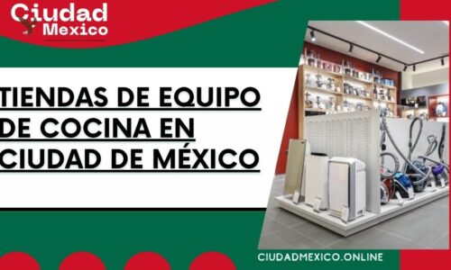 8573-tiendas-de-equipo-de-cocina-en-ciudad-de-méxico